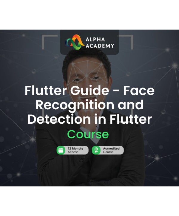Flutter Guide - Face Recognition and Detection in Flutter Alpha Academy Code Key GLOBAL
